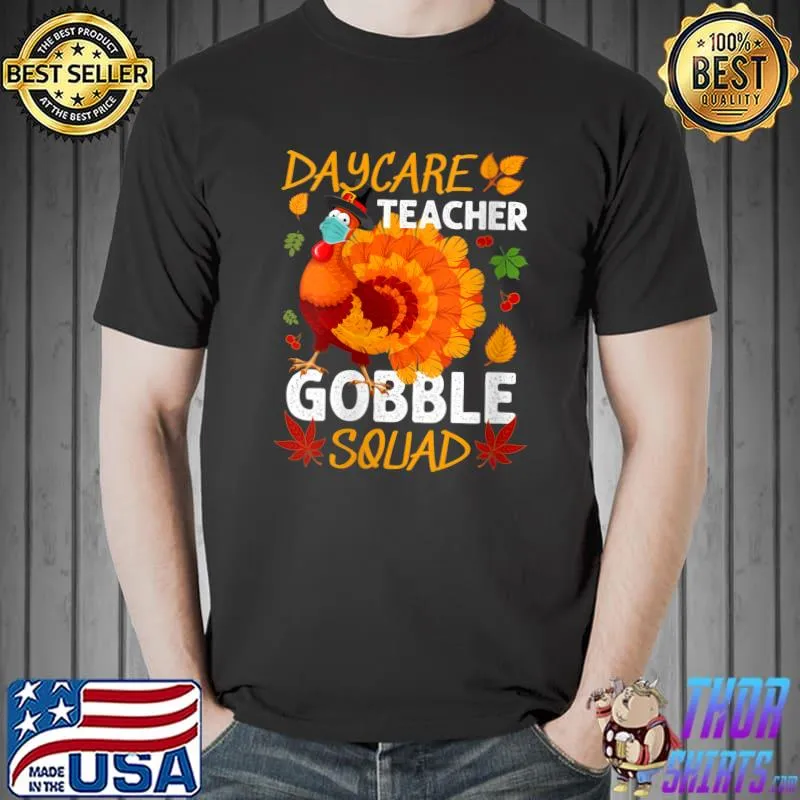 Best daycare Teacher Gobble Squad Turkey Face Mask Thanksgiving T-Shirt Unisex
