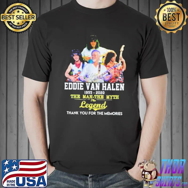 Best eddie Van Halen 1955 2020 The Man The Myth The Legend Thank You For The Memories Shirt Unisex