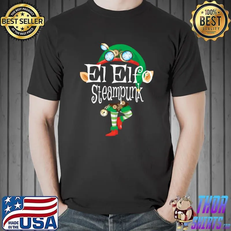 Best el Elfo Steampunk Christmas Family SpanishT-Shirt Unisex