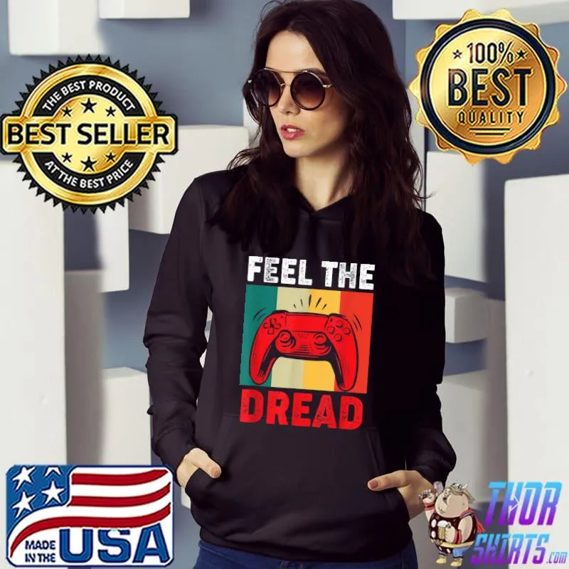 Best feel the Dread Trendy Gaming Legendary Platformer Lucky Win T-Shirt