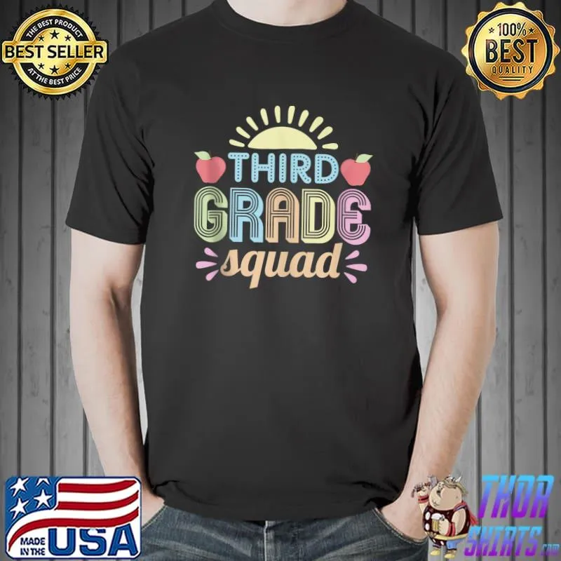 Best first Day Of School Third Grade Squad Teacher T-s Unisex