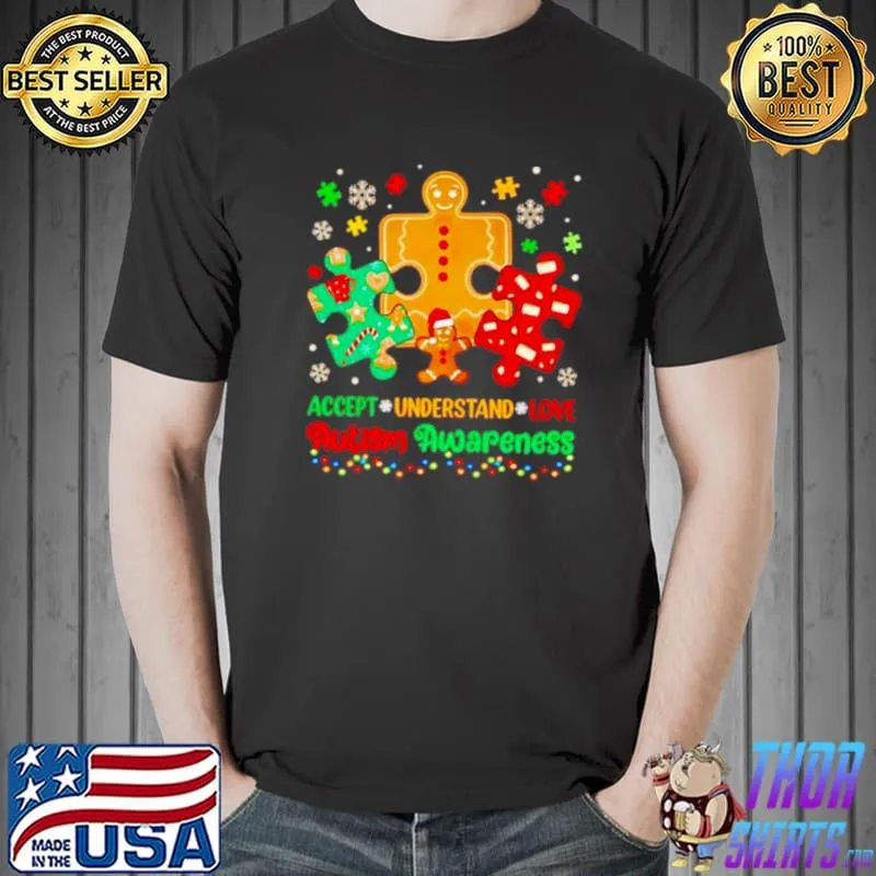 Best gingerbread Autism accept understand love Christmas Unisex