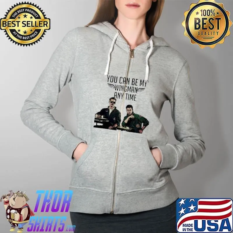 Best Good Tom Cruise You Can Be My Wingman Any Time Shirt Full Zip Hooded