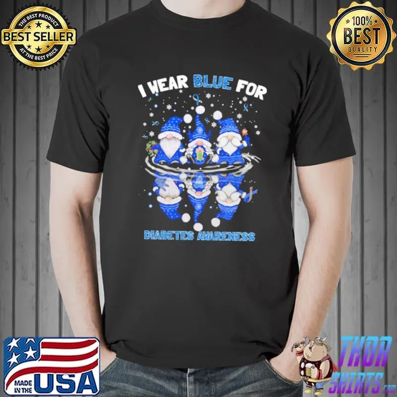 Best i Wear Blue For Diabetes Awareness Gnome Shirt Unisex
