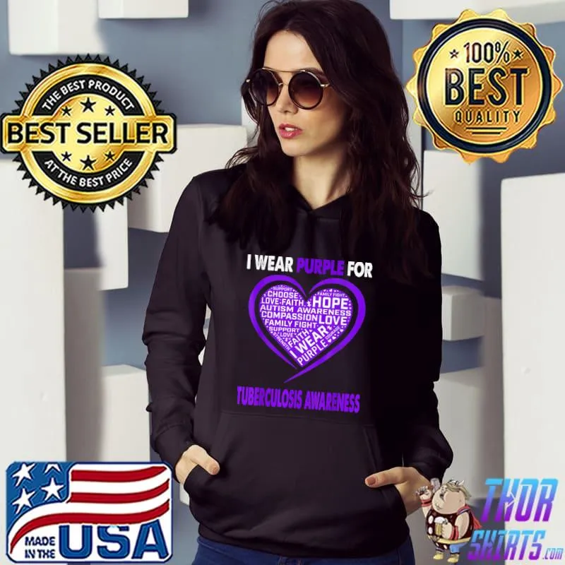 Best i Wear Purple For Tuberculosis Awareness Faith Hope Love T-Shirt