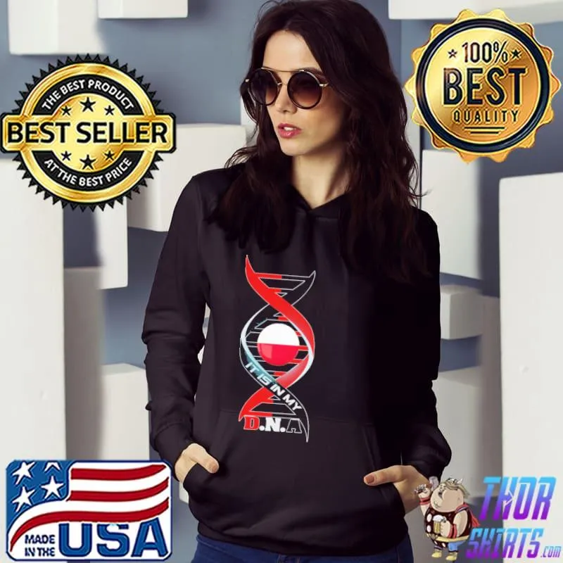 Best It Is In My DNA Poland Flag Shirt