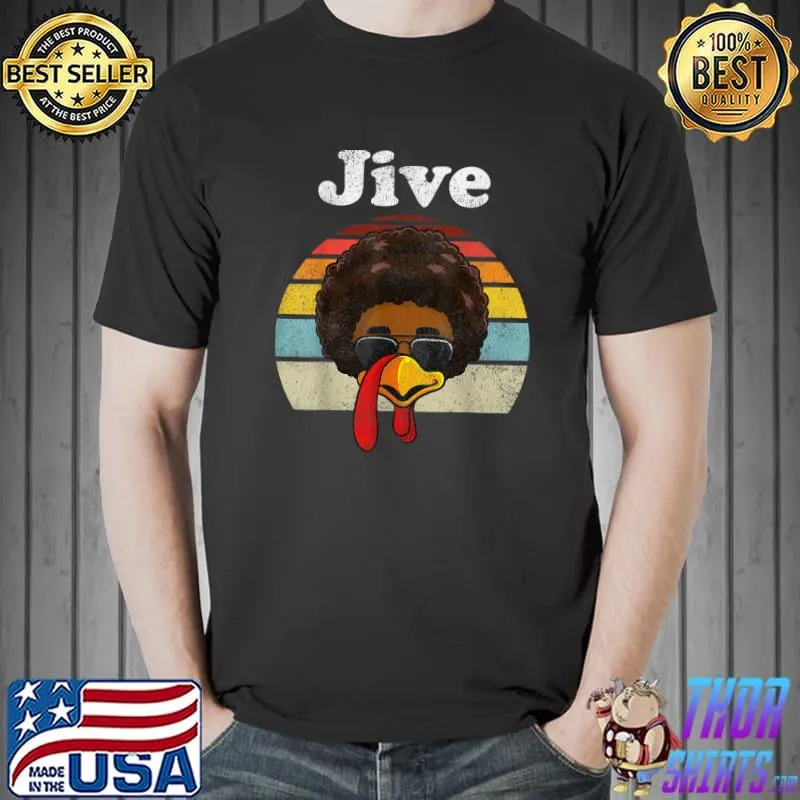 Best jive Thanksgiving Turkey Day Funny Face Vintage Retro Style T-Shirt Unisex
