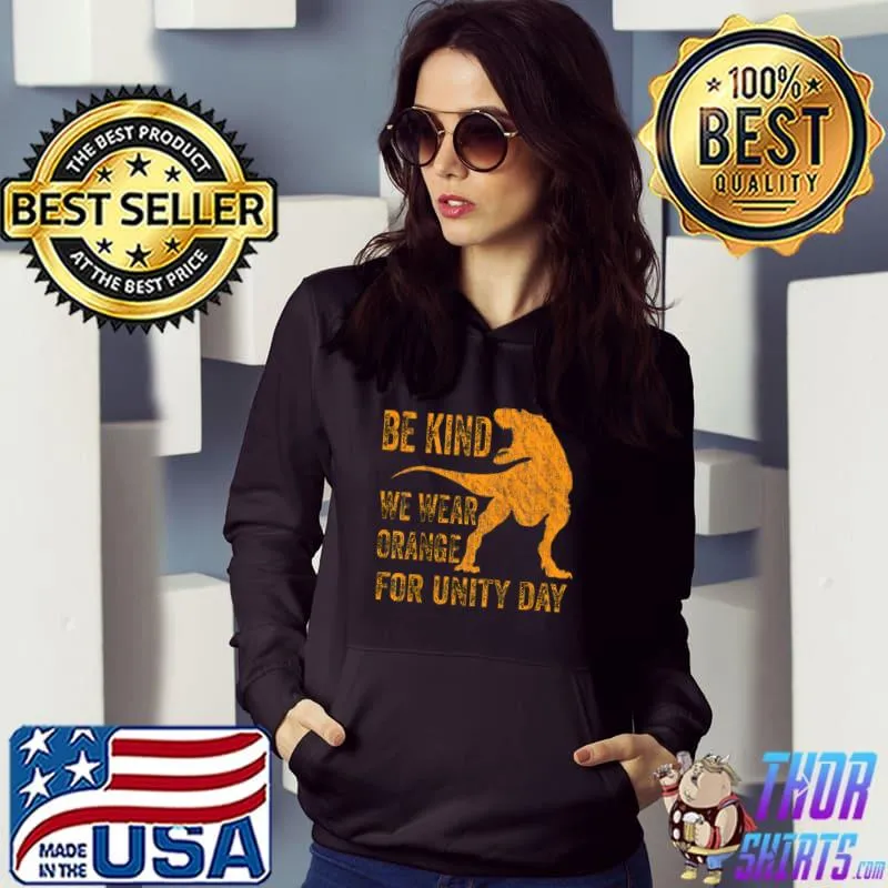 Best Kids Be Kind We Wear Orange Unity Day Orange Dinosaur Trex Kids T Shirt