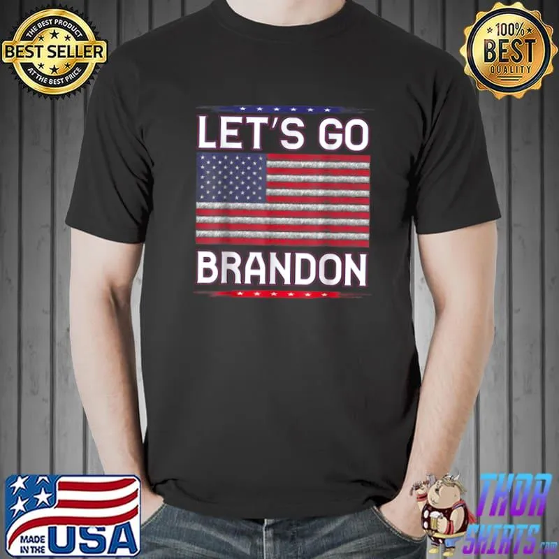 Best Let’s Go Brandon T Shirt T Shirt Unisex