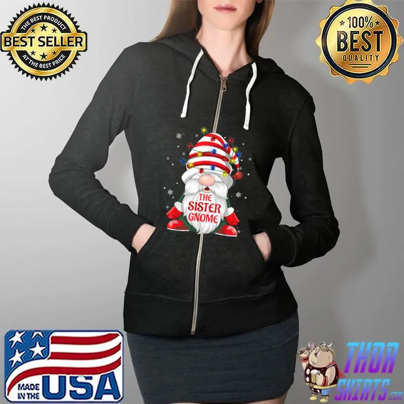 Best Matching Family Funny The Sister Gnome Christmas Group T Shirt Full Zip Hooded
