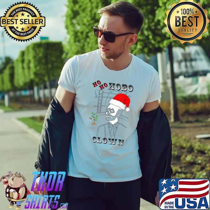 Best mens HoHo HOBO CLOWN - Interplanetary Gifter Of Humour T-Shirt Unisex