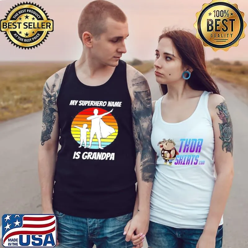 Best Mens My Superhero Name Is Grandpa Vintage Retro T- Tank Top