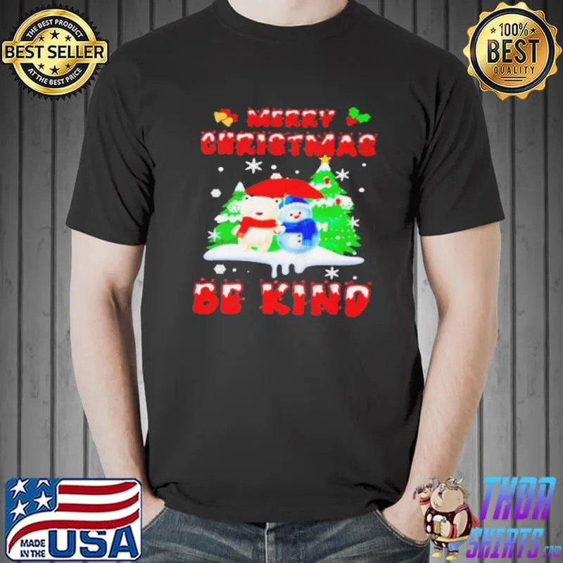 Best merry christmas be kind shirt