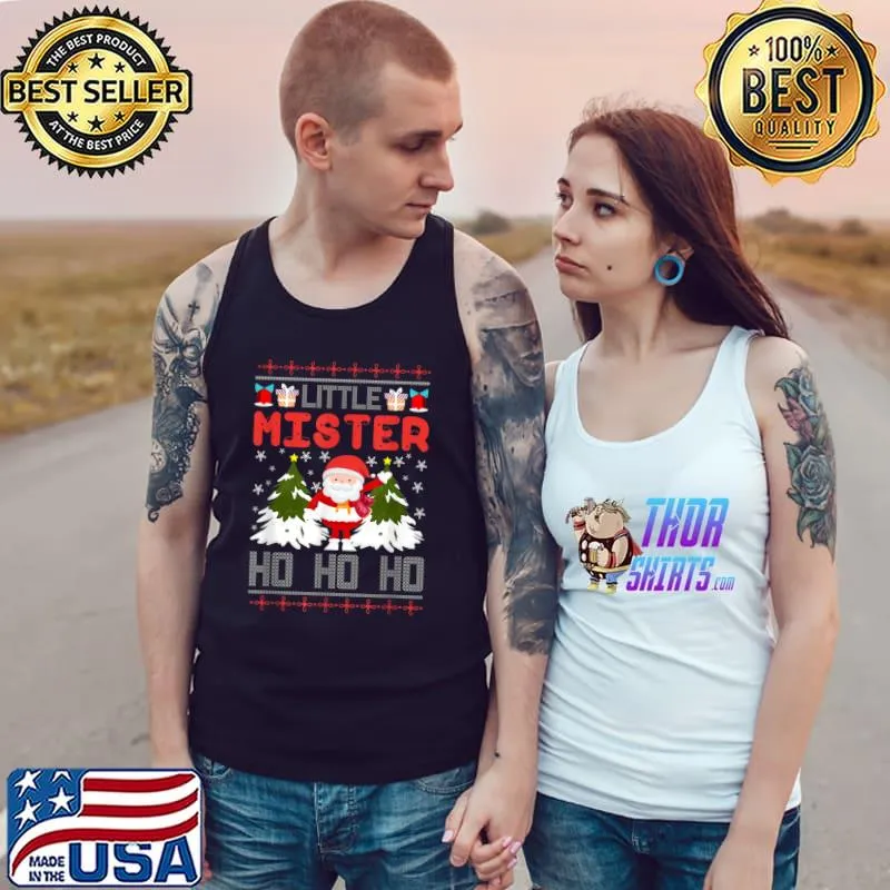 Best merry Christmas Little Mister Ho Ho Ho Ugly Sweater T-Shirt Tank Top