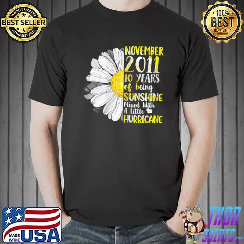 Best November Girl 2011 10 Years Old 10 Sunshine Birthday T Shirt Unisex