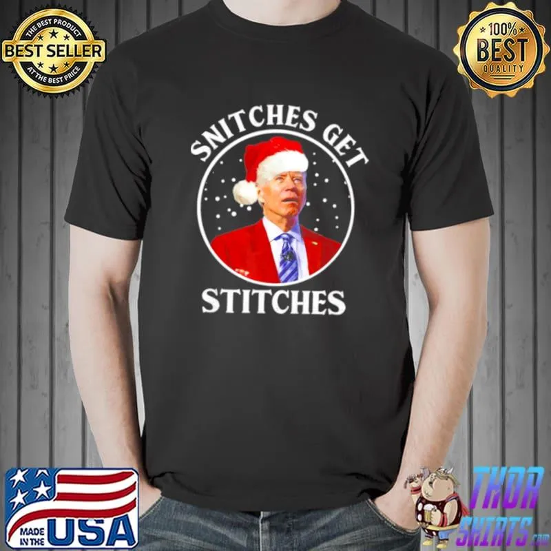 Best Official Joe Biden Snitches Get Stitches Christmas T Shirt