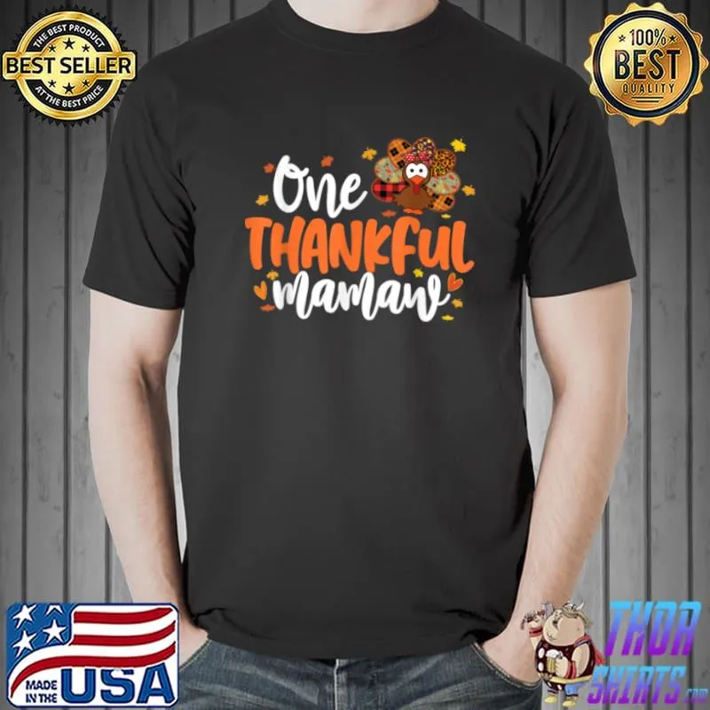 Best One Thankful Mamaw Turkey Leopard Plaid Thanksgiving Family T Shirt Unisex