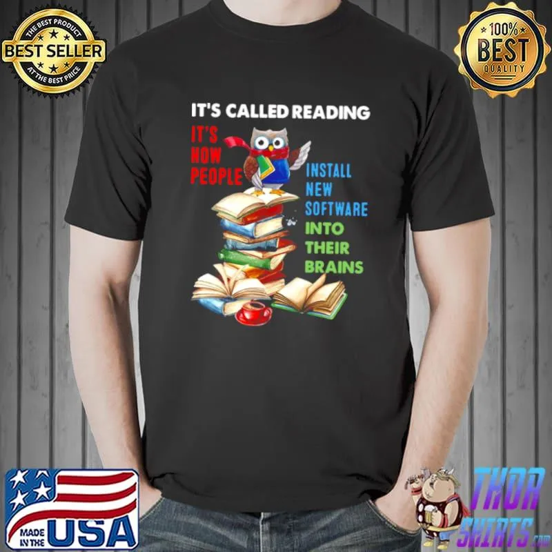 Best Owl It’s Called Reading It’s How People Install New Software Into Their Brains T Unisex