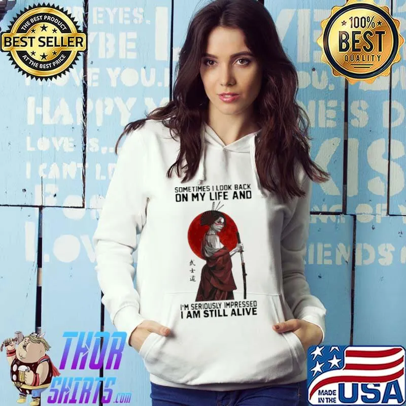 Best Pretty Sometime I Look Back On My Life And I’m Seriously Impressed I Am Still Alive Ninja The Moon Shirt Hoodie