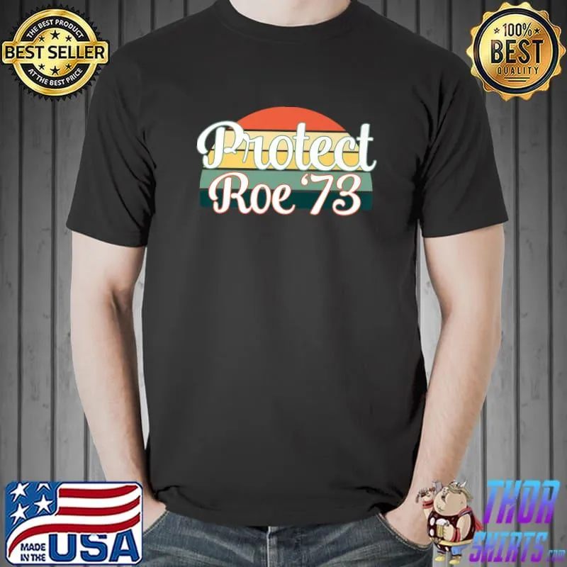 Best protect Roe '73 Vintage Feminist Premium T-Shirt Unisex