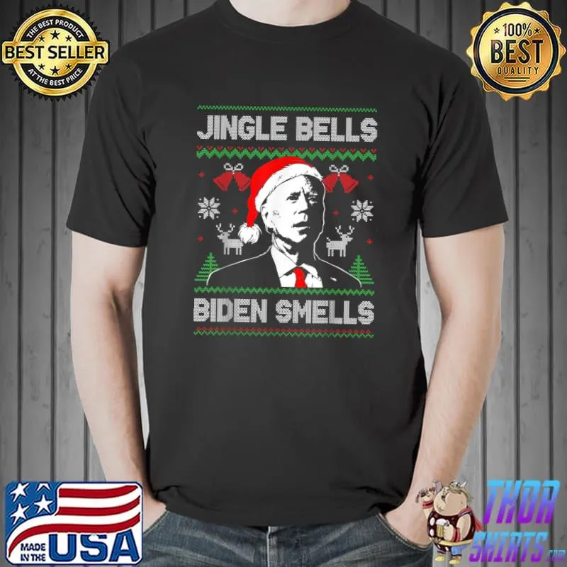 Best Santa Biden Jingle Bells Biden Smells Ugly Christmas Sweater T-Shirt