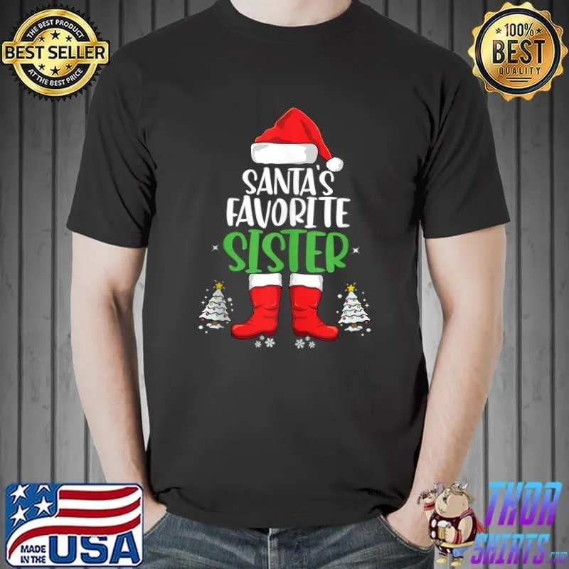 Best santa's Favorite Sister Christmas T-s Unisex