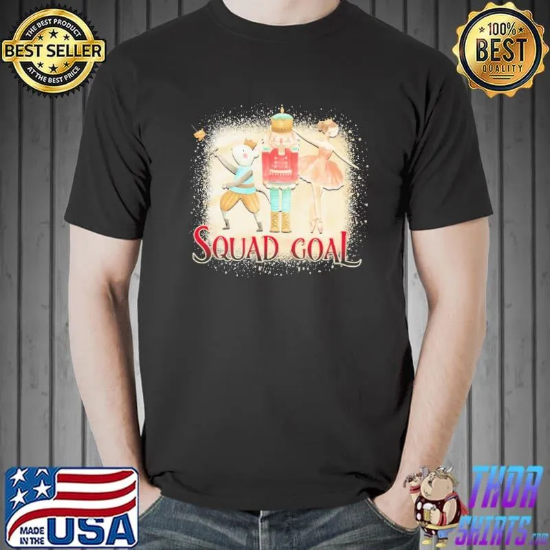 Best Squad Nutcracker Ballet Shirt