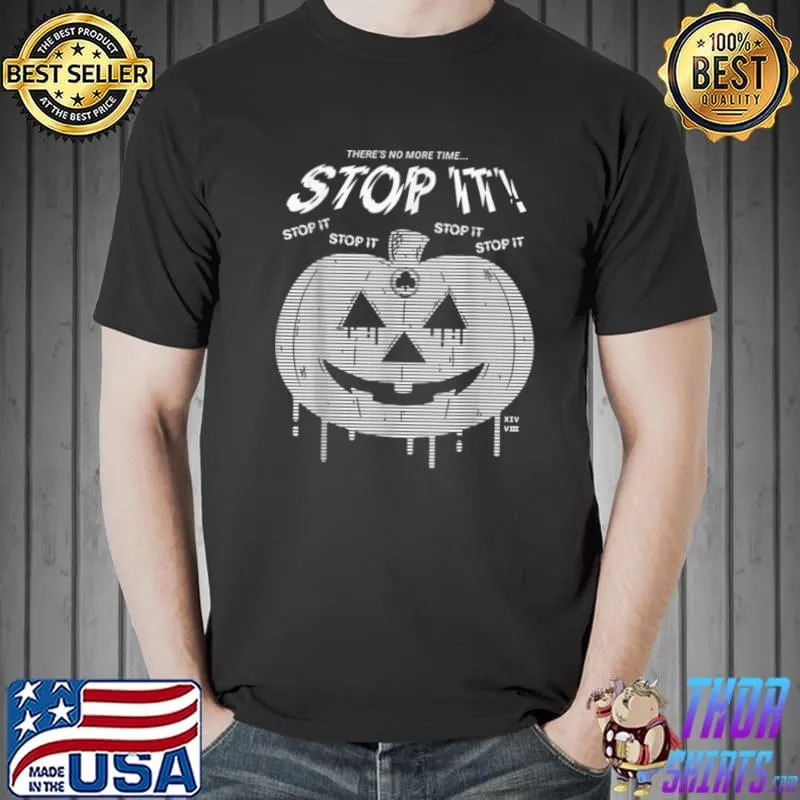Best Stop It Pumpkin Halloween Design T Shirt Unisex