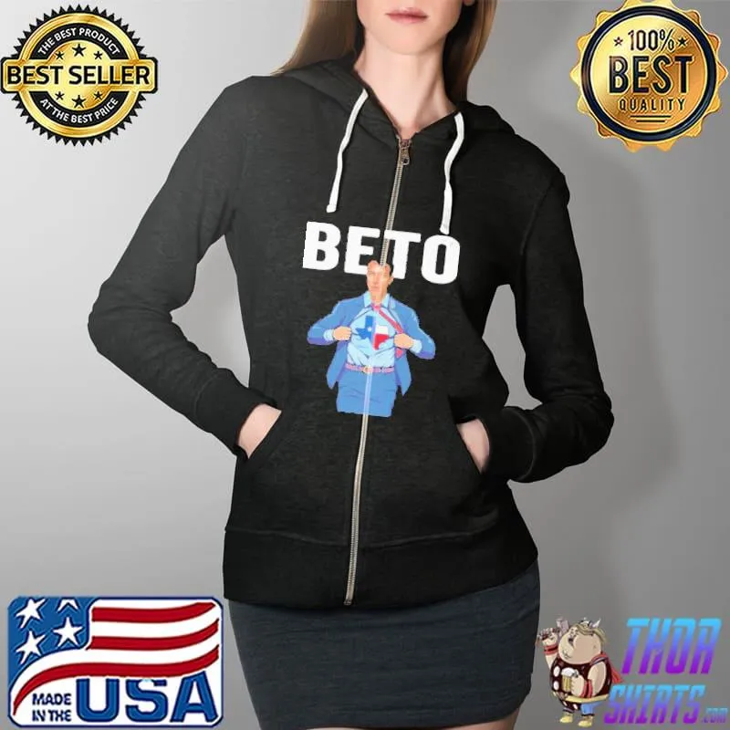 Best Super Beto O’Rourke Texas Governor Beto Shirt Full Zip Hooded