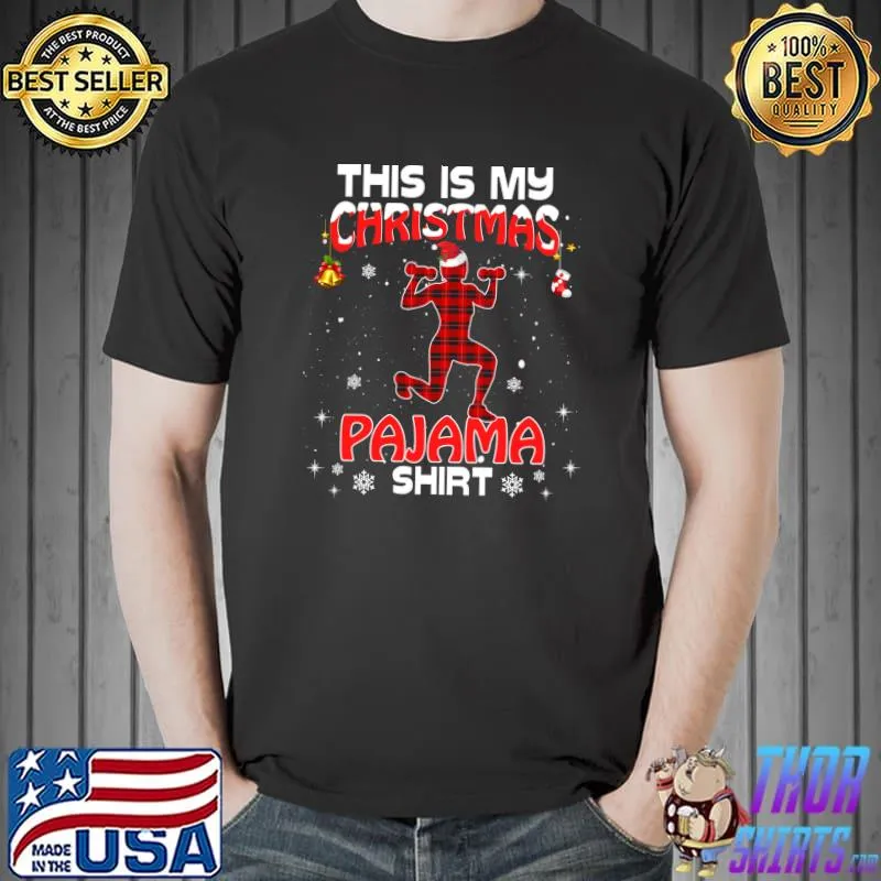 Best this Is My Christmas Pajama Shirt Red Plaid Gym T-Shirt Unisex