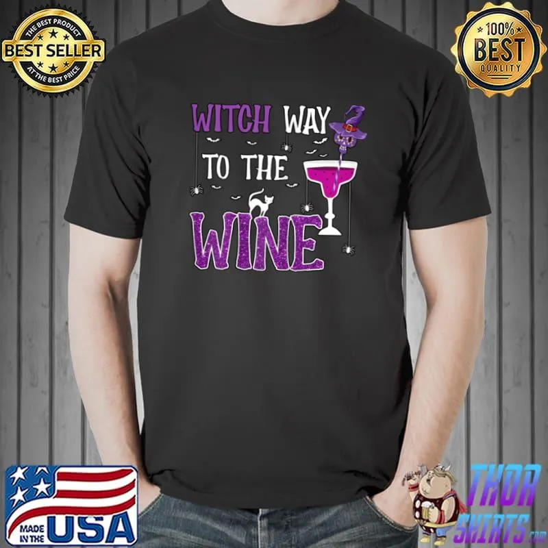 Best Womens Witch Way To The Wine Halloween 2021 Witches Costume T Shirt Unisex