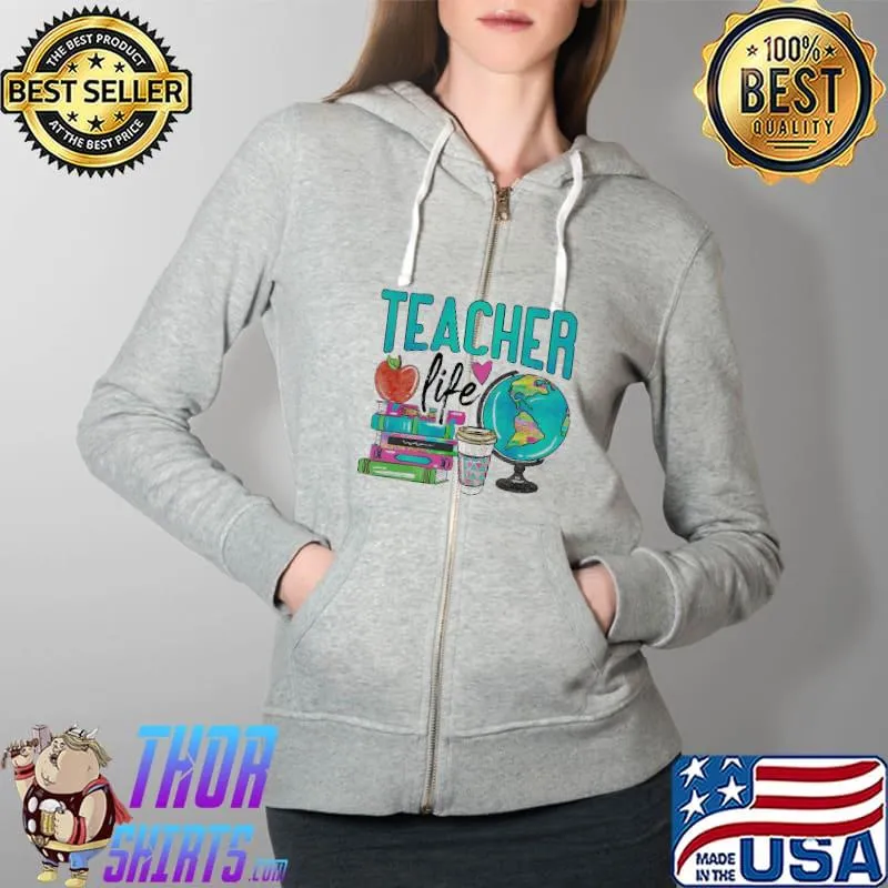 Books Coffee And Globe Teacher Life Shirt Full Zip Hooded