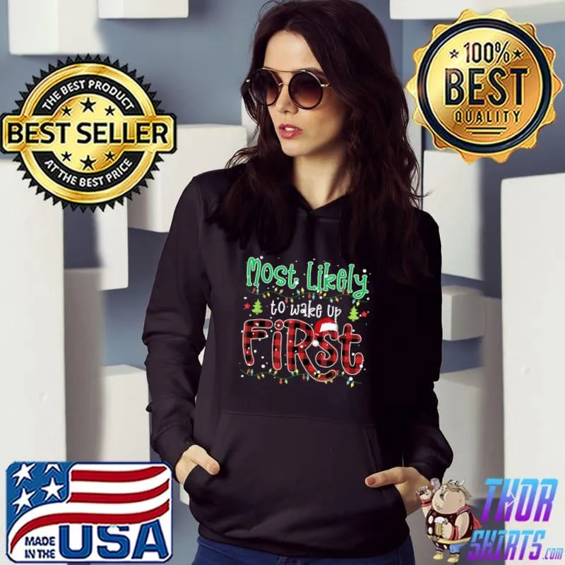 Buffalo Red Plaid Christmas Most Likely To Wake Up First T-Shirt