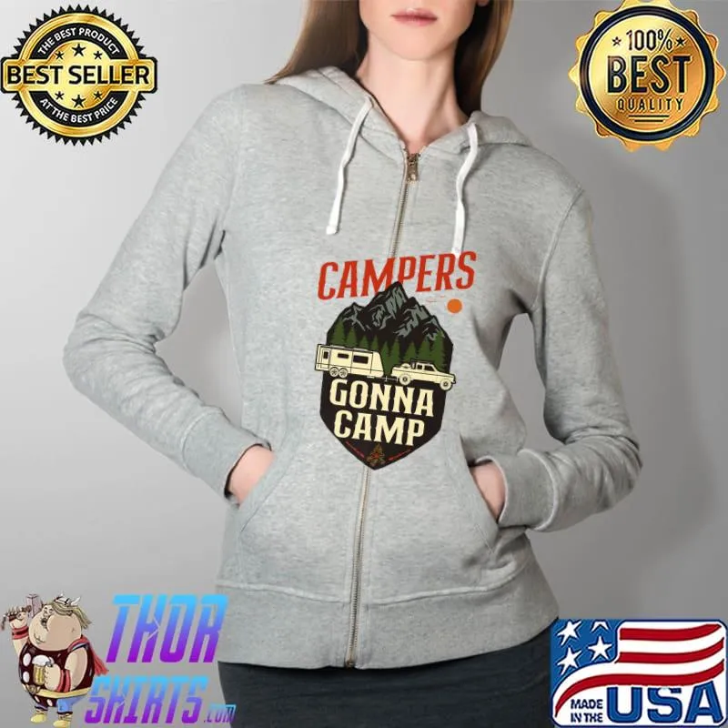 Camping Campers Gonna Camp Caravan Rv Trailer Premium T-Shirt Full Zip Hooded