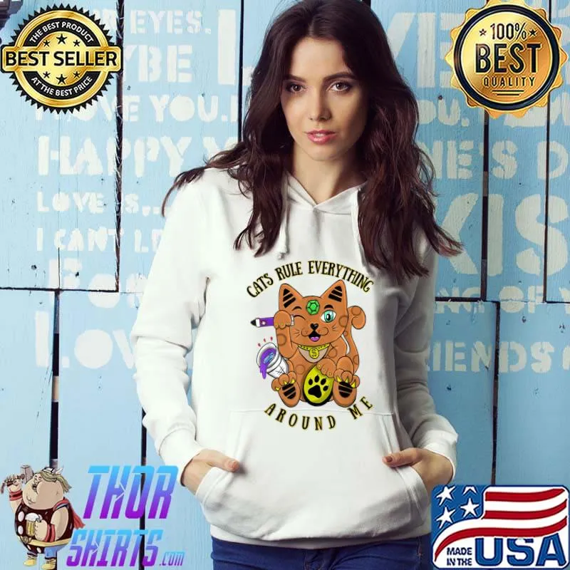 Cats Rule Everything around me T-Shirt
