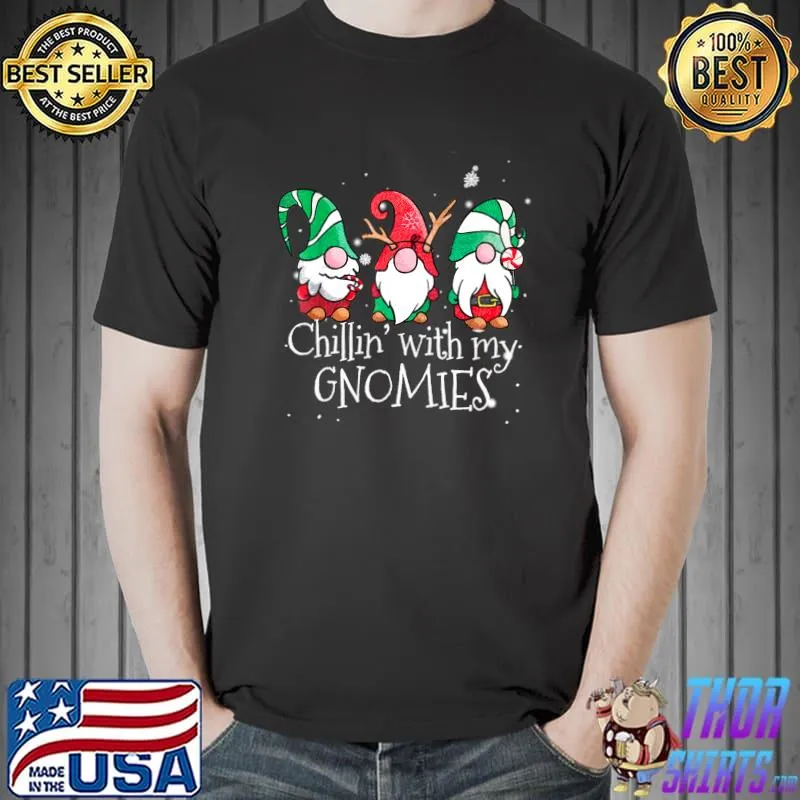 Chillin' With My Gnomies Garden Gnome Christmas Pajama Xmas T-s Unisex