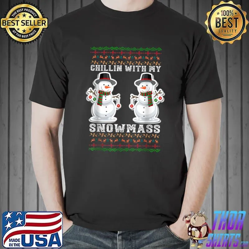 Chillin'-With My-Snowmies Funny Cute Christmas Snowmen T-Shirt Unisex