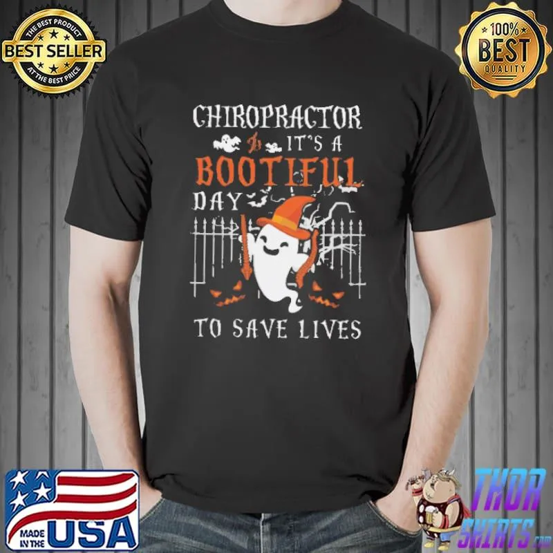 Chiropractor It’s A Bootiful Halloween Shirt Unisex