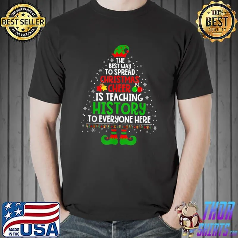 Christmas Cheer Is Teaching History Santa Elf Teacher Group T-Shirt Unisex