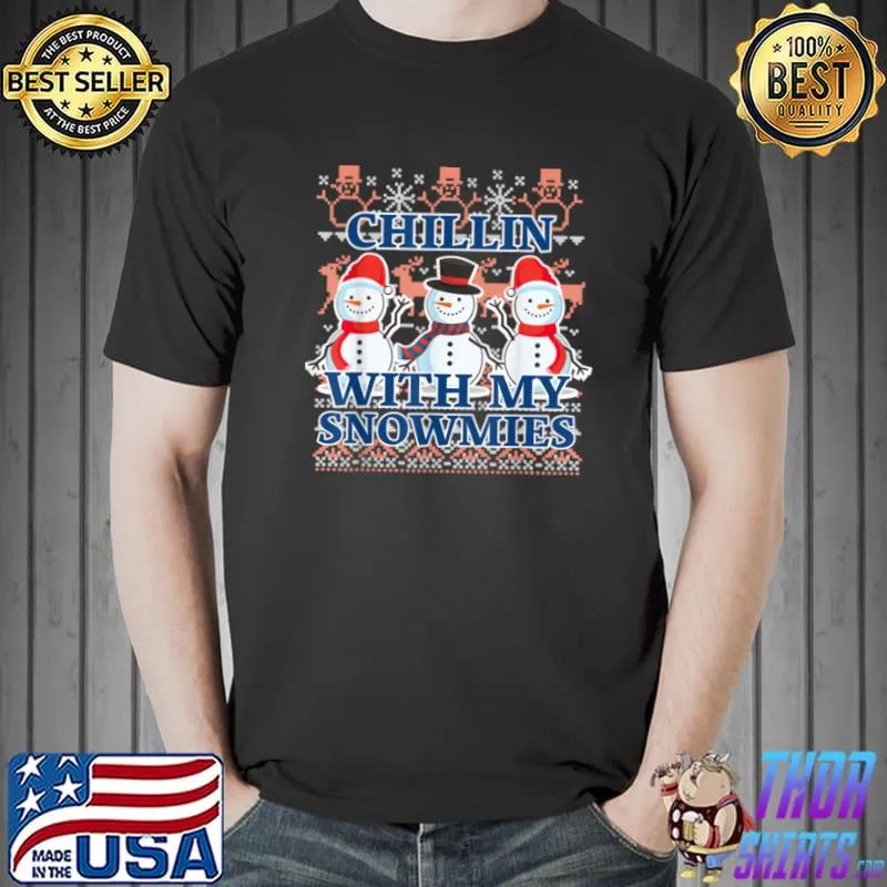 ChristmasChillin With My Snowmies Xmas Costume Pajama T Shirt Unisex