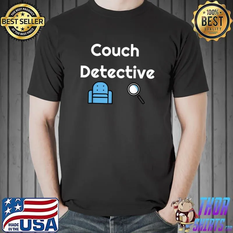Couch Detective T-Shirt Unisex