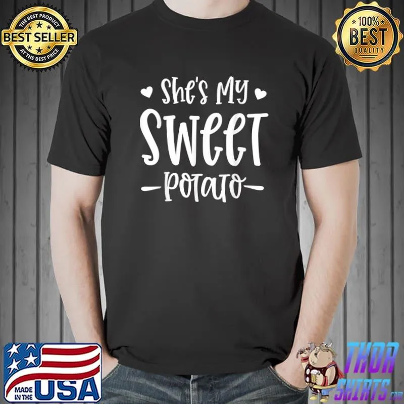 Cute Thanksgiving Day My Sweet Potato Couples Friendsgiving T-Shirt Unisex