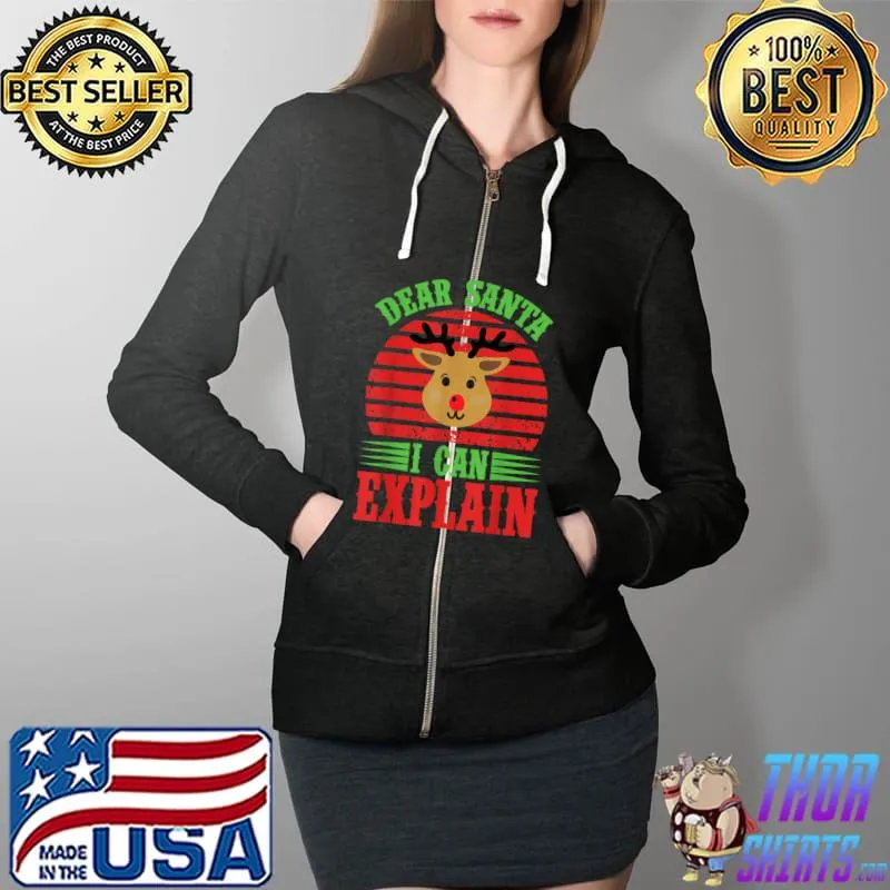 Dear Santa I Can Explain Funny Christmas Naughty Children T-Shirt Full Zip Hooded