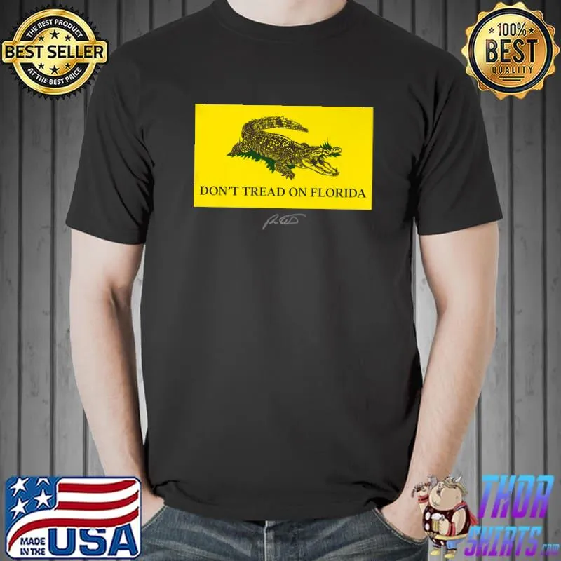 Don't Tread On Florida Governor 2022 for Ron DeSantis Premium T-Shirt Unisex