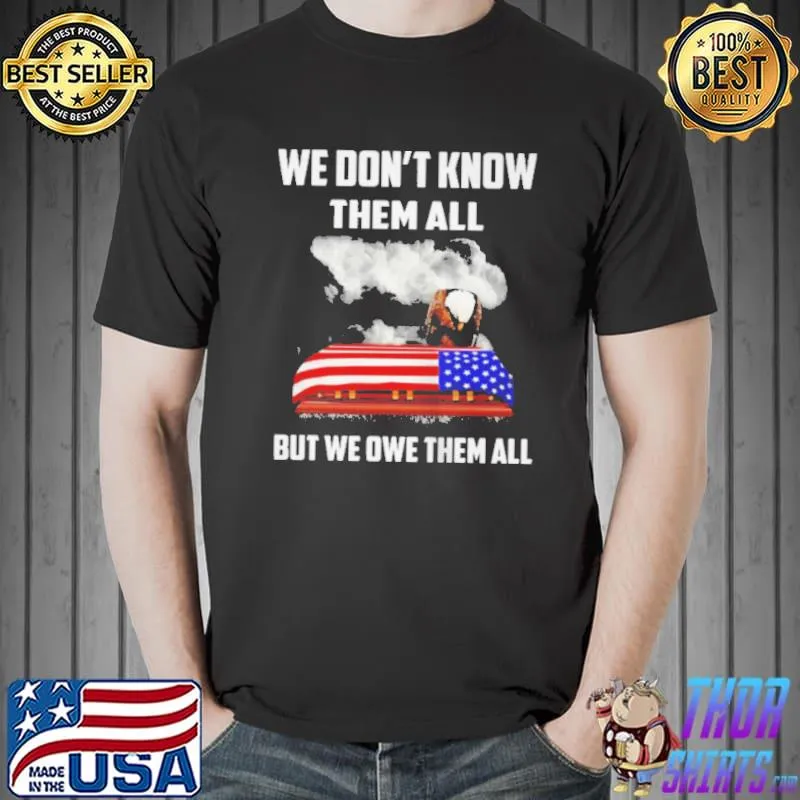 Eagle we don't know them all but me ower them all American flag Unisex