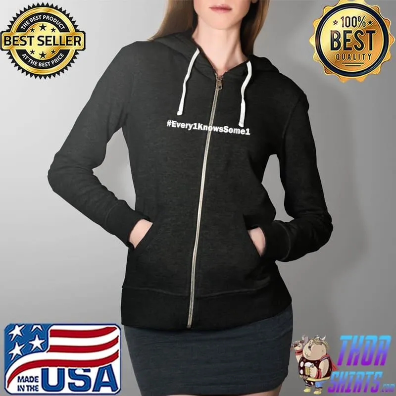 Every1KnowsSome1 Domestic Violence Awareness T-Shirt Full Zip Hooded