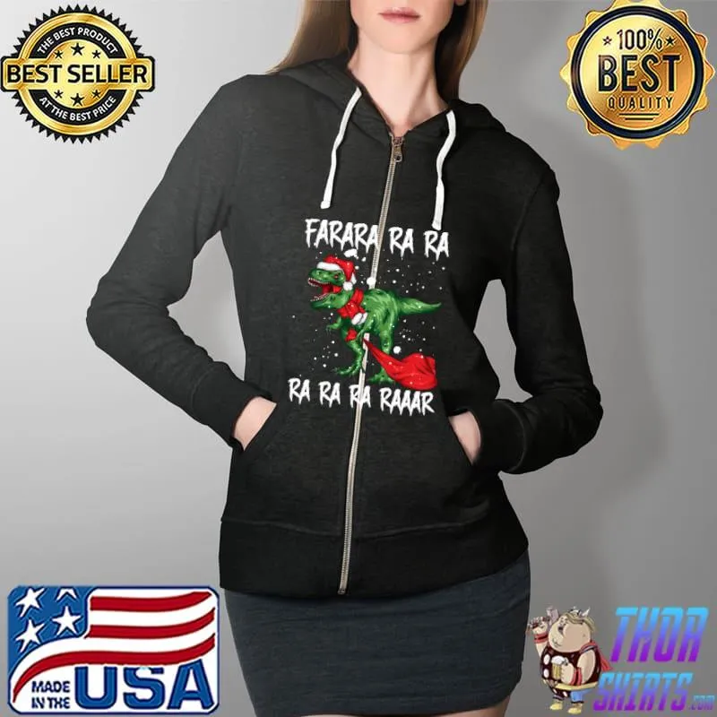Farara Ra Ra Funny Christmas Carol Dinosaur T-Shirt Full Zip Hooded