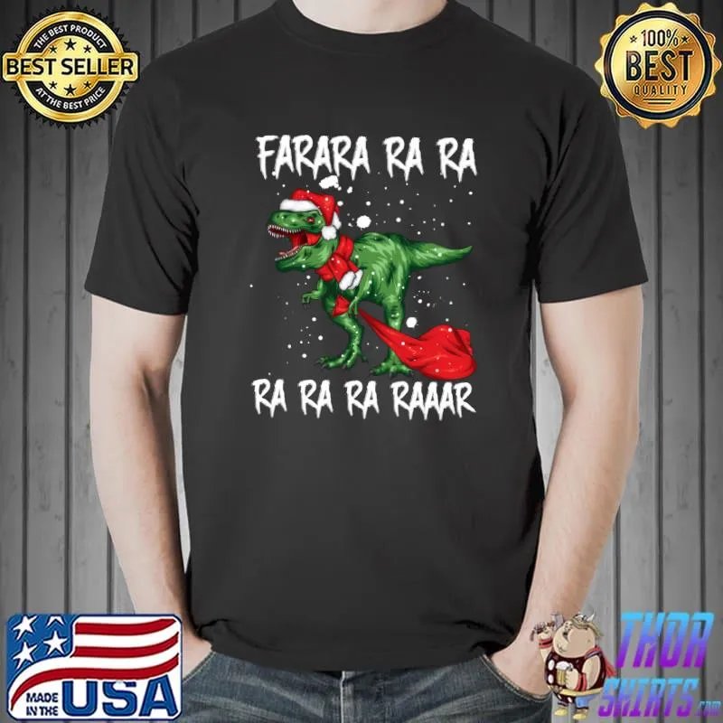 Farara Ra Ra Funny Christmas Carol Dinosaur T-Shirt Unisex
