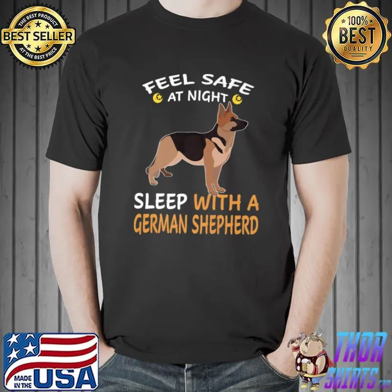 Feel Safe At Night-Sleep With A German-Shepherd Premium T-Shirt