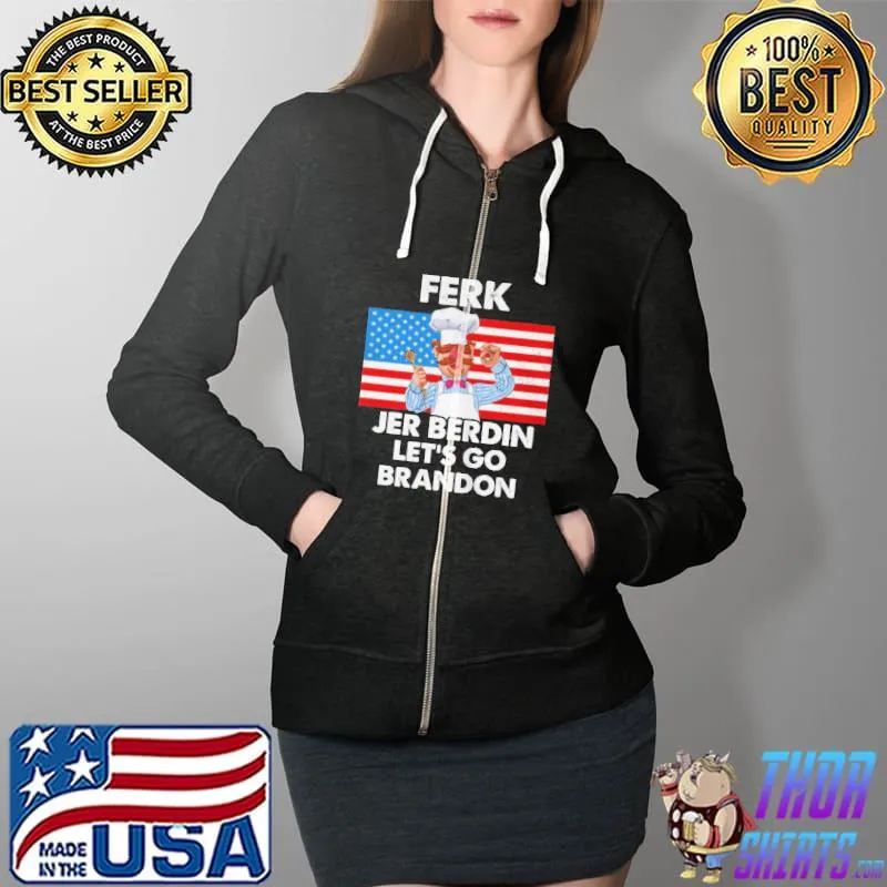 Ferk jer berdin let's go brandon usa flag 2021 Full Zip Hooded